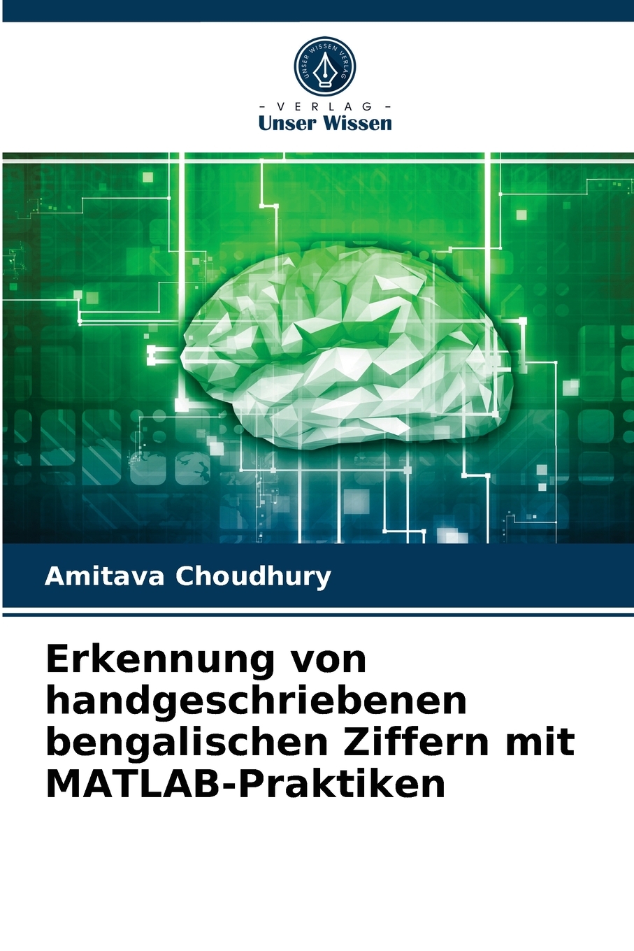 预售按需印刷Erkennung von handgeschriebenen bengalischen Ziffern mit MATLAB-Praktiken德语ger