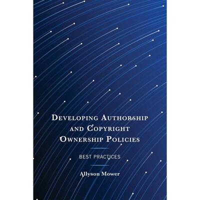 预售 Developing Authorship and Copyright Ownership Policies英文原版 Bloomsbury