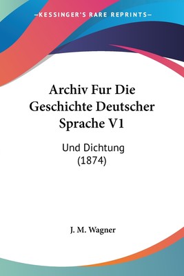 预售 按需印刷 Archiv Fur Die Geschichte Deutscher Sprache V1德语ger