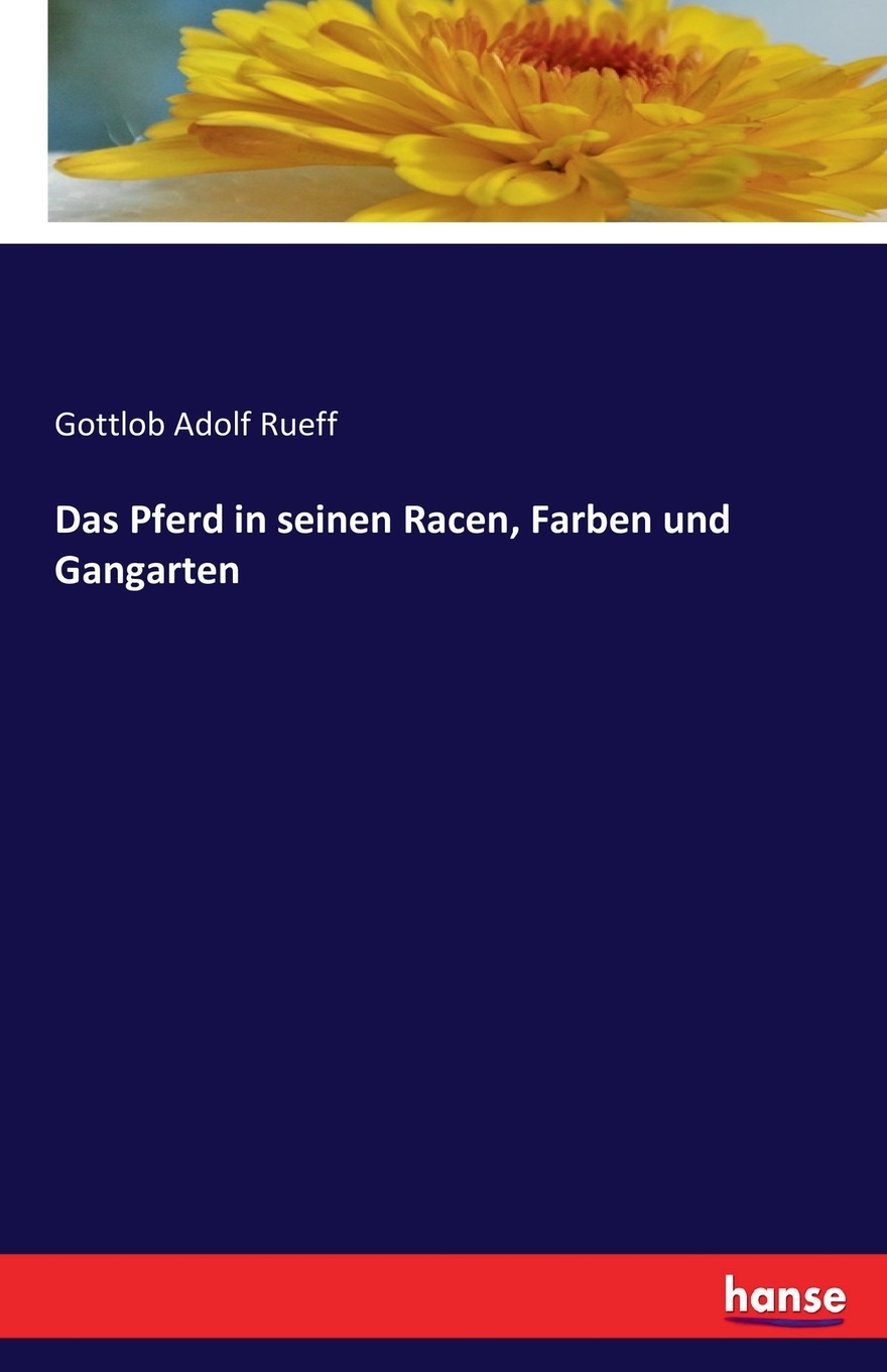 预售按需印刷Das Pferd in seinen Racen Farben und Gangarten德语ger