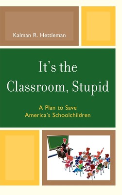 【预售 按需印刷】It s the Classroom  Stupid