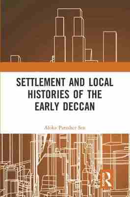 预售 按需印刷 Settlement and Local Histories of the Early Deccan