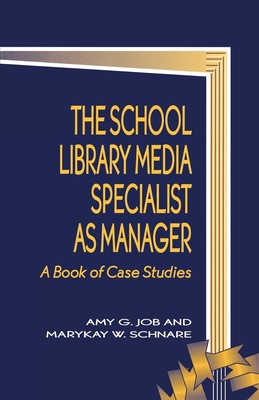 【预售 按需印刷】The School Library Media Specialist as Manager