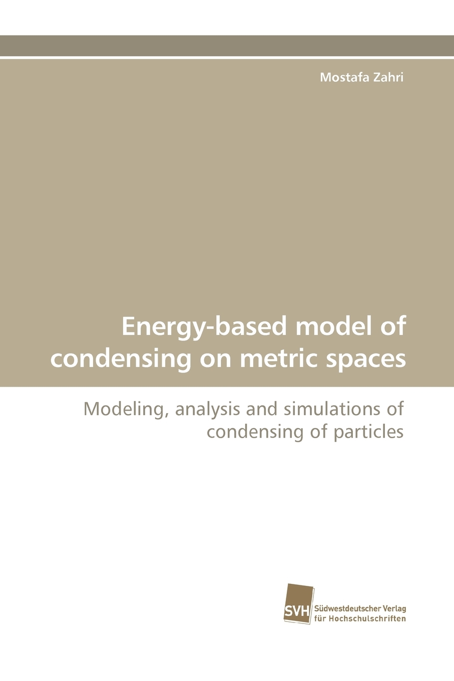 【预售按需印刷】Energy-Based Model of Condensing on Metric Spaces