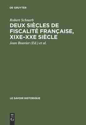 预售 按需印刷 Deux siècles de fiscalité fran?aise  XIXe–XXe siècle