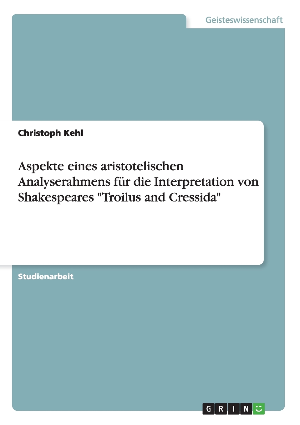 预售 按需印刷Aspekte eines aristotelischen Analyserahmens für die Interpretation von Shakespeares 