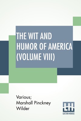 预售 按需印刷 The Wit And Humor Of America (Volume VIII)