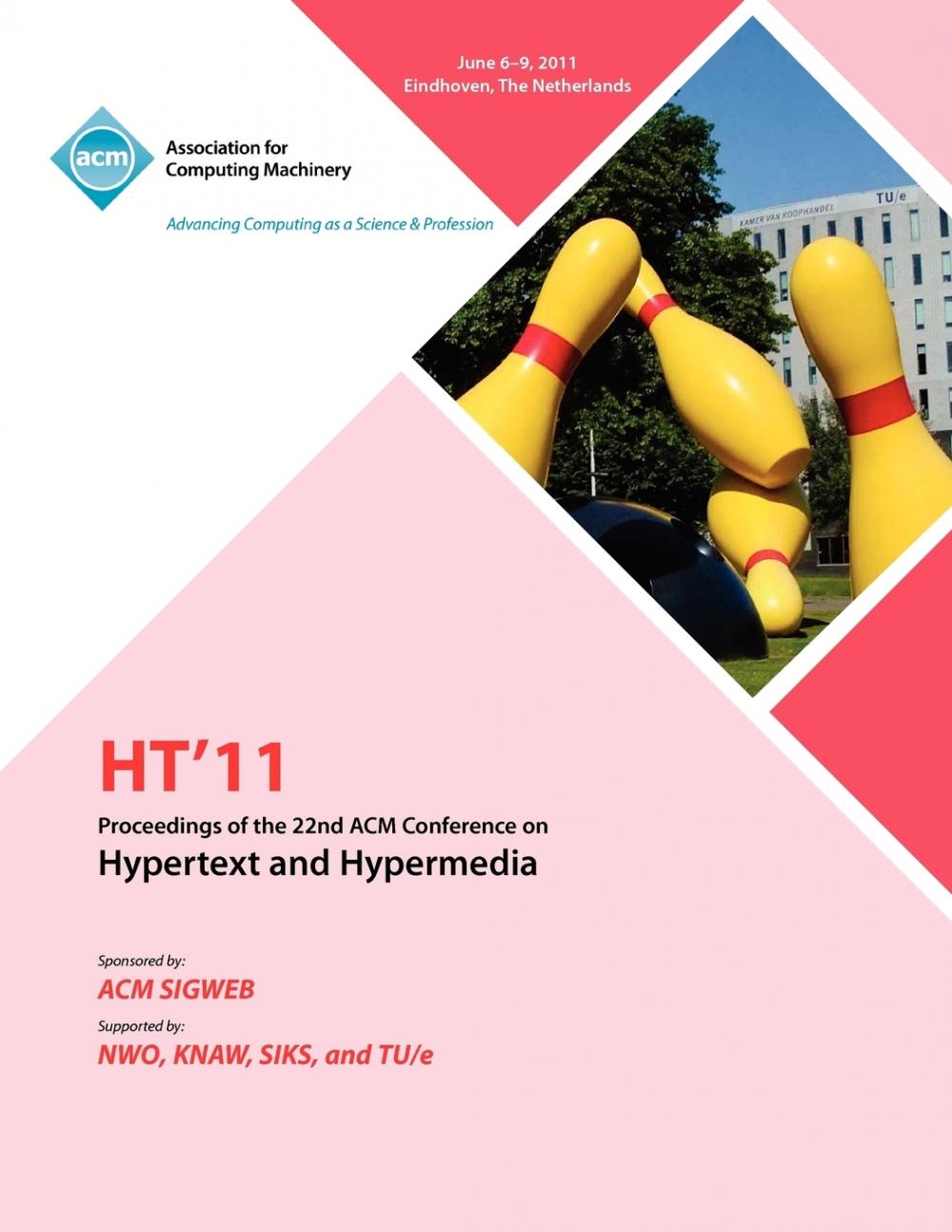 【预售按需印刷】HT 11 Proceedings of the 22nd ACM Conference on Hypertext and Hyoermedia