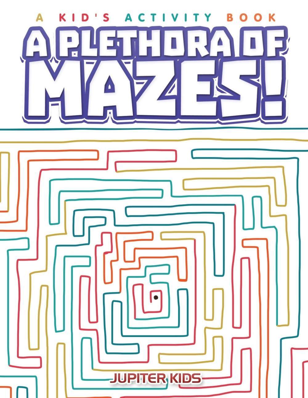 预售 按需印刷a plethora of mazes! a kids activity book