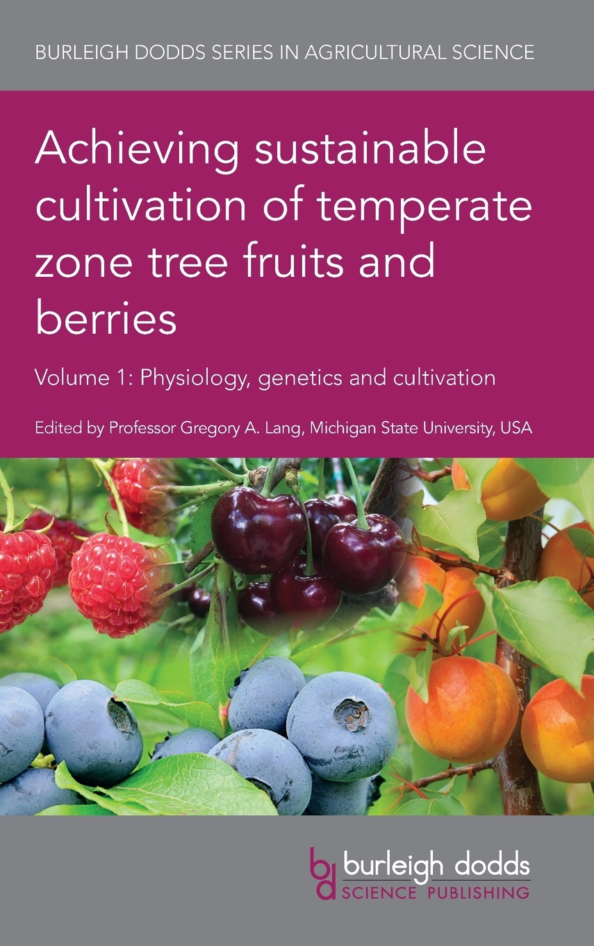 【预售 按需印刷】Achieving Sustainable Cultivation of Temperate Zone Tree Fruits and Berries Volume 1