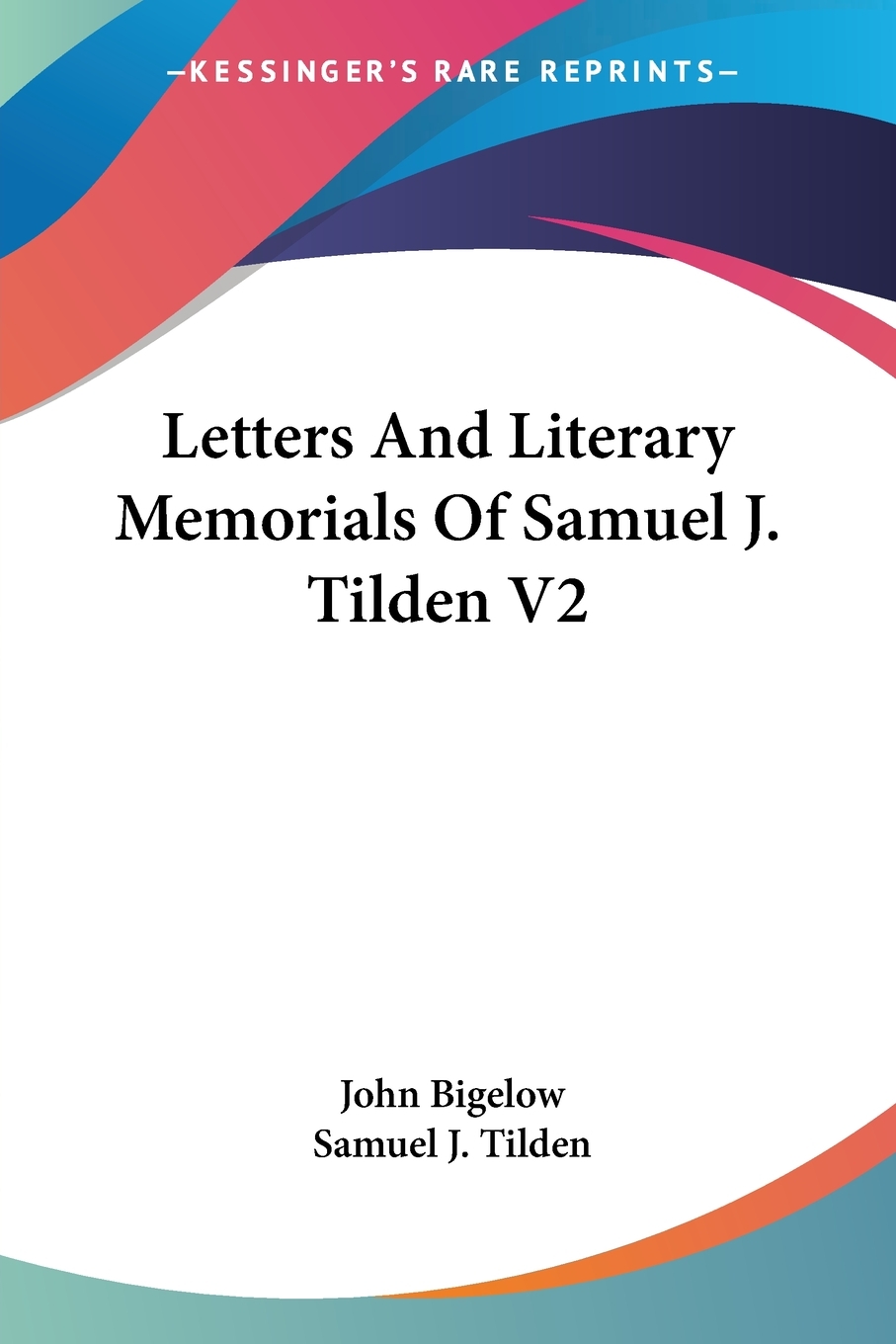 【预售按需印刷】Letters And Literary Memorials Of Samuel J. Tilden V2