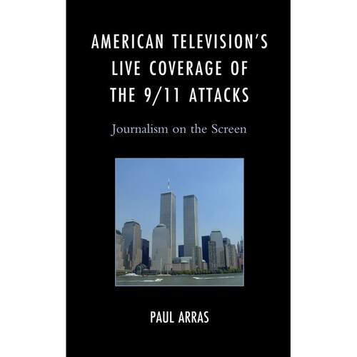 预售 American Televisions Live Coverage of the 9/11 Attacks英文原版 Bloomsbury