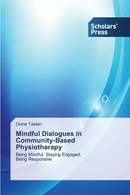 【预售 按需印刷】Mindful Dialogues in Community-Based Physiotherapy