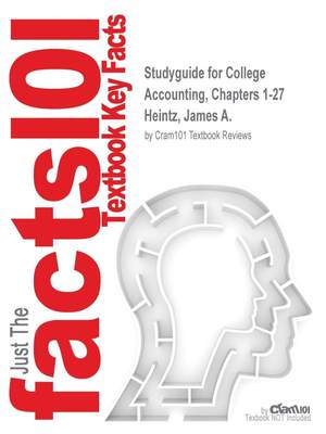 预售 按需印刷 Studyguide for College Accounting  Chapters 1-27 by Heintz  James A.  ISBN 9781305610071