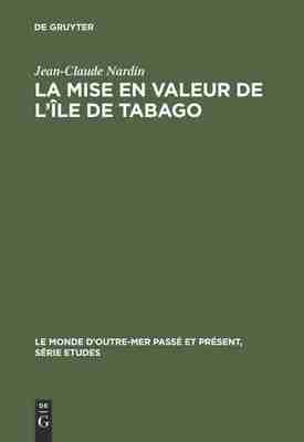 预售 按需印刷 La mise en valeur de l ?le de Tabago