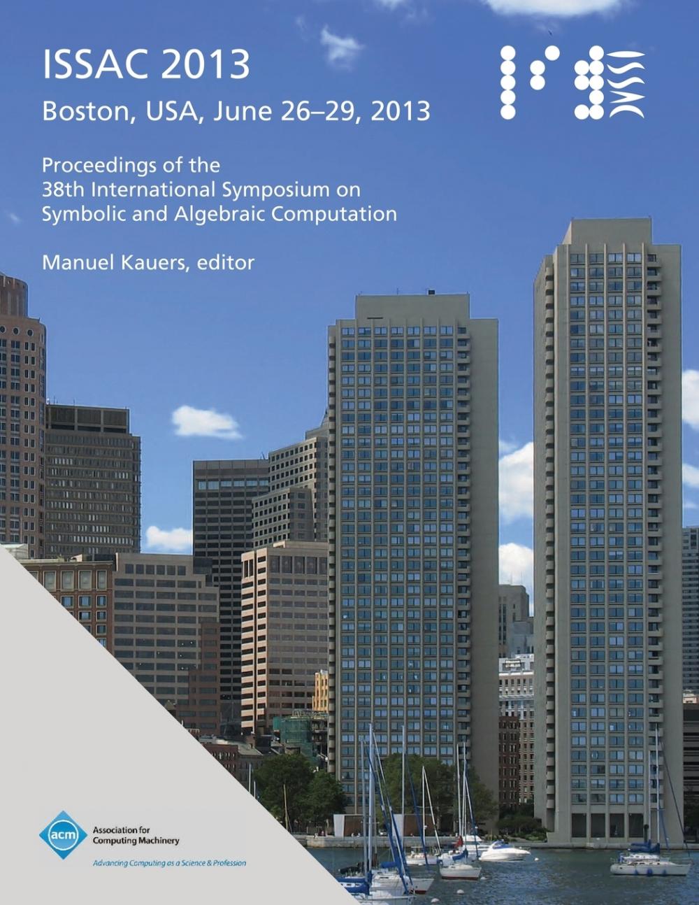 【预售按需印刷】Issac 2013 Proceedings of the 38th International Symposium on Symbolic and Algebraic Computation