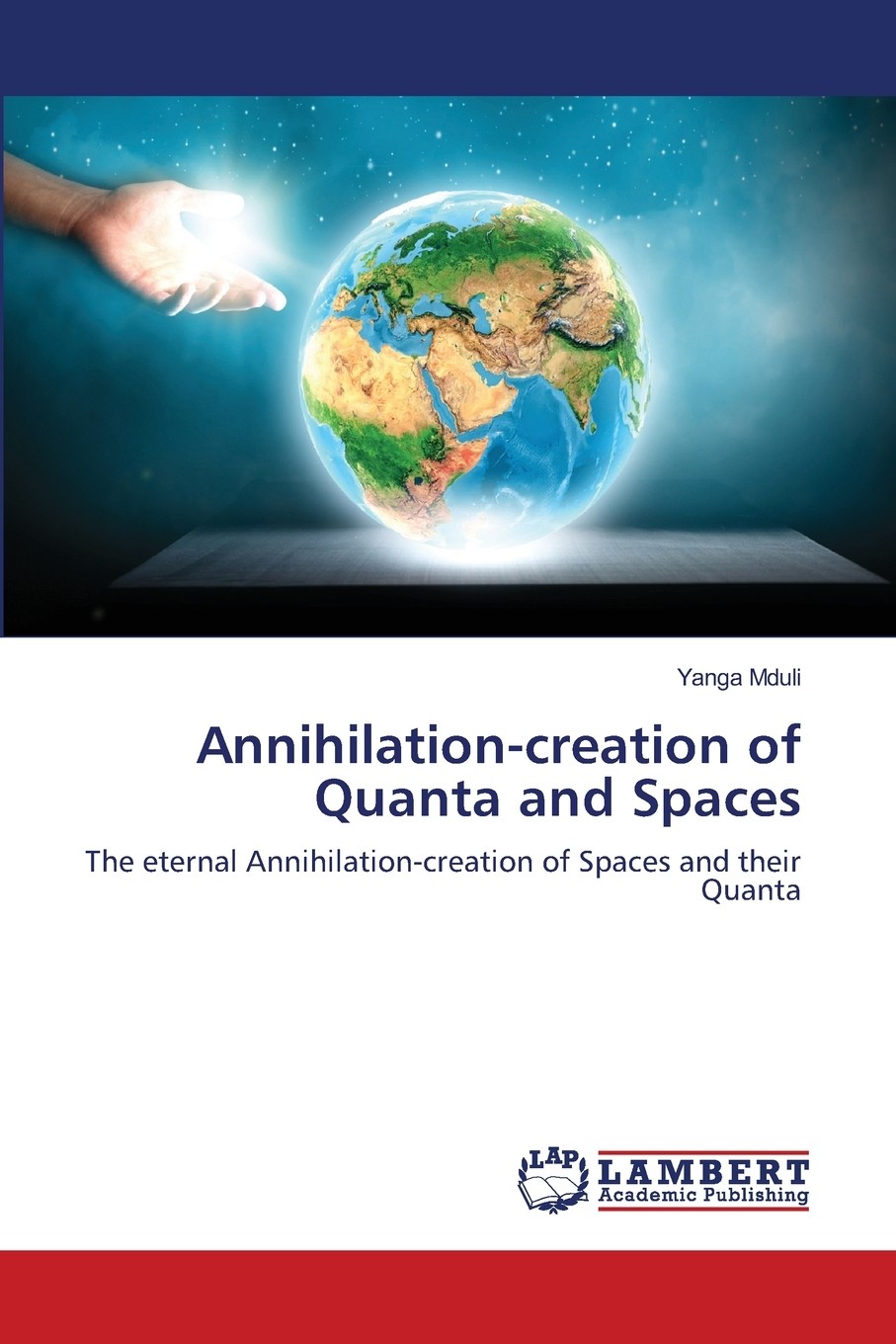 【预售 按需印刷】annihilation-creation of quanta and spaces