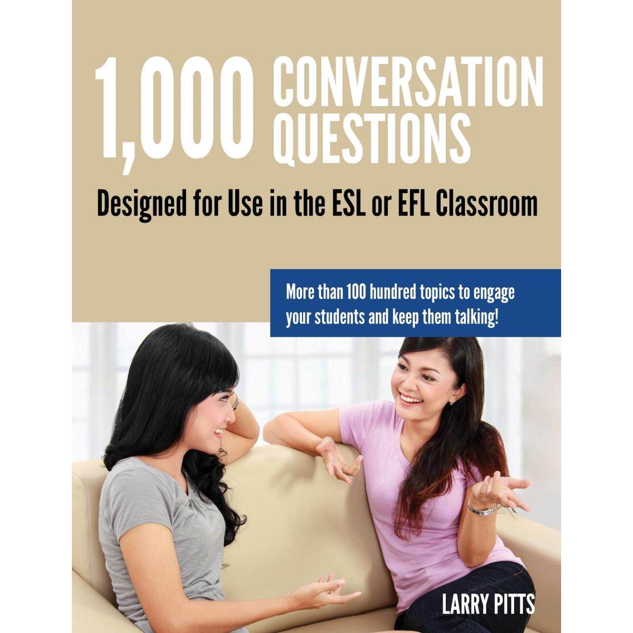 预售 按需印刷1 000 Conversation Questions: Designed for Use in the ESL or EFL Classroom