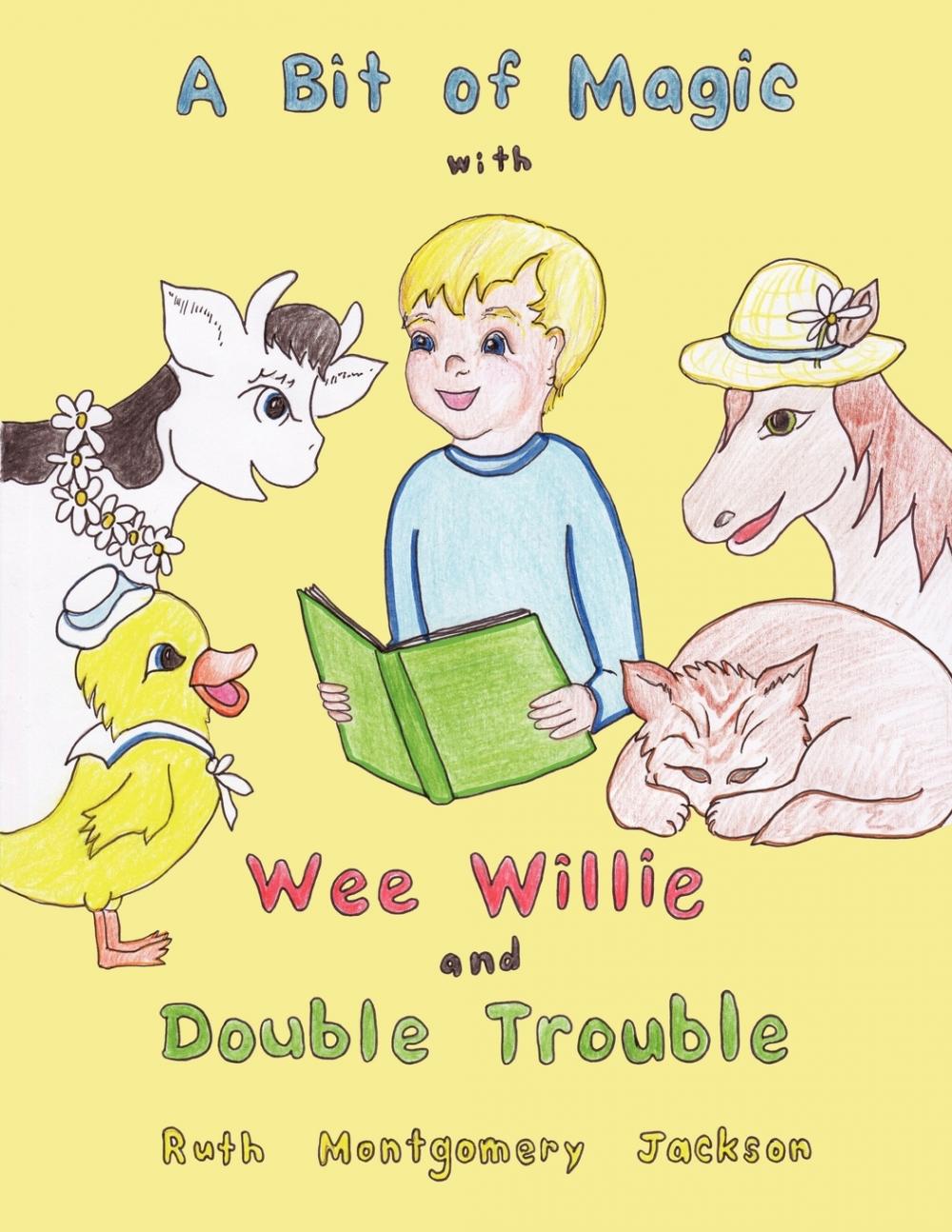 预售按需印刷A Bit of Magic with Wee Willie and Double Trouble