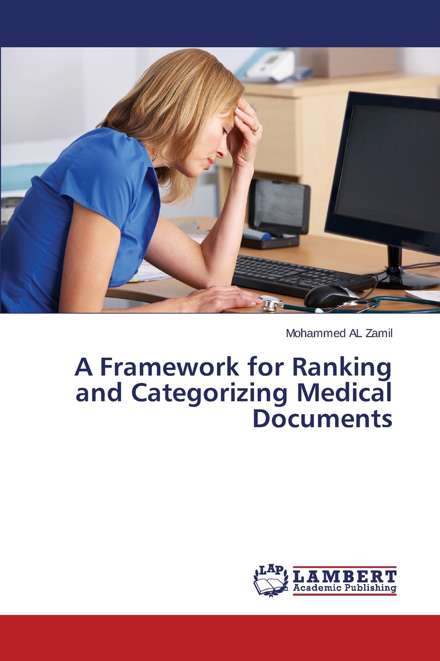 【预售按需印刷】A Framework for Ranking and Categorizing Medical Documents