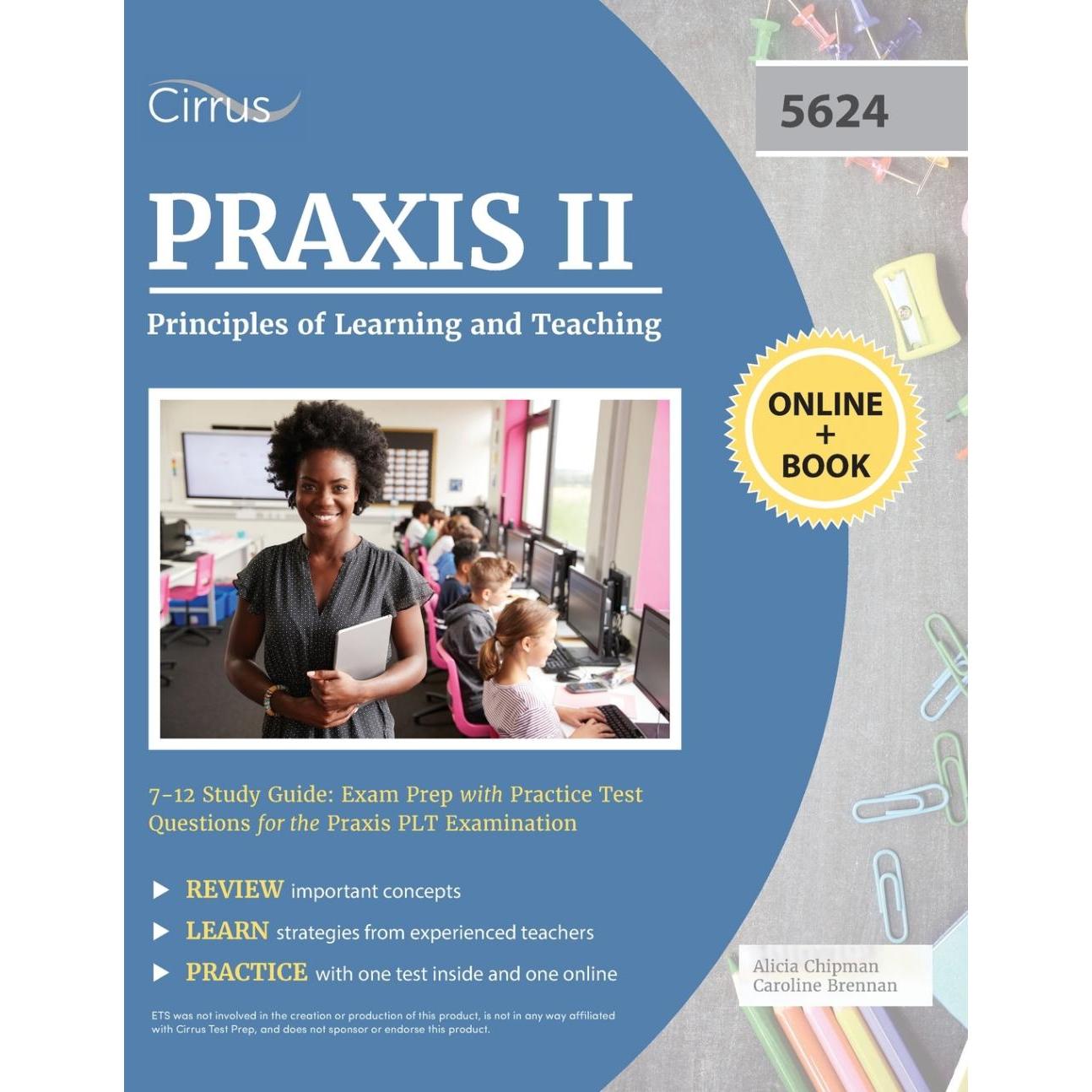 按需印刷 Praxis II Principles of Learning and Teaching 7-12 Study Guide 7-12学习指南:为Praxis PLT考试准备练习试题