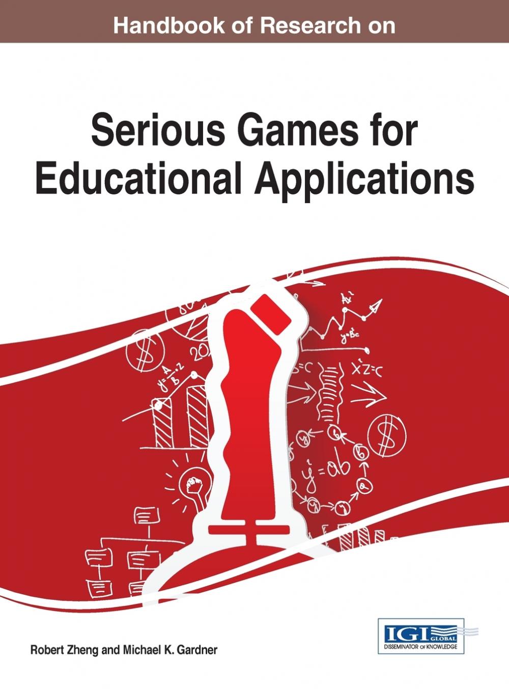 【预售按需印刷】Handbook of Research on Serious Games for Educational Applications