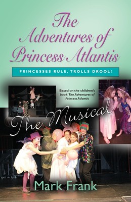 预售 按需印刷 The Adventures Of Princess Atlantis  The Musical