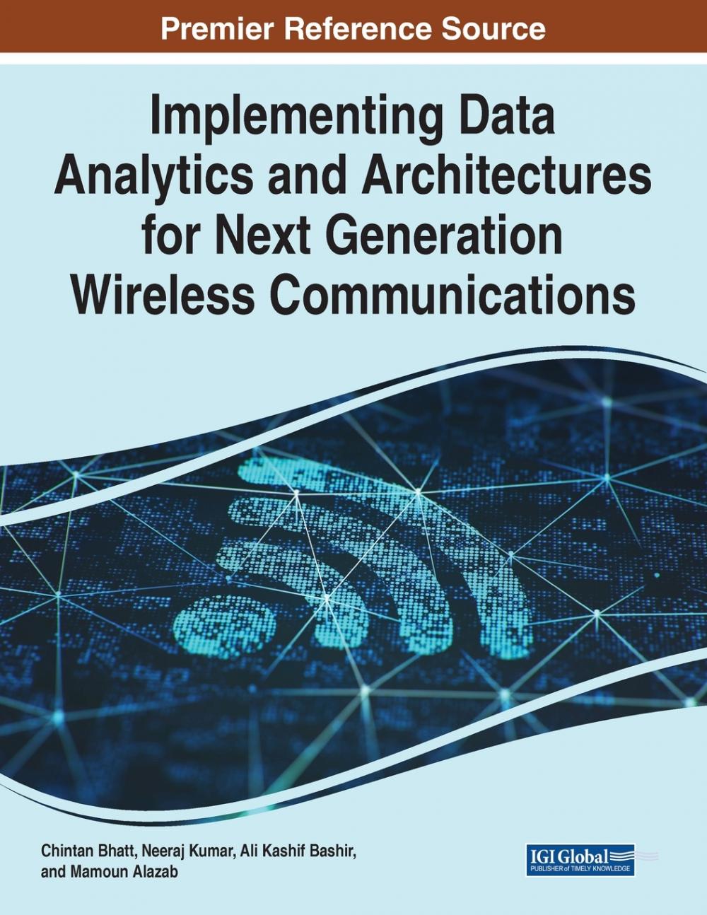 【预售按需印刷】Implementing Data Analytics and Architectures for Next Generation Wireless Communications