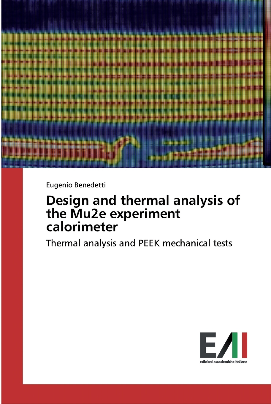 【预售按需印刷】Design and thermal analysis of the Mu2e experiment calorimeter