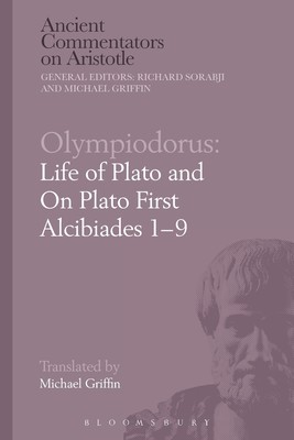 预售 按需印刷Olympiodorus: Life of Plato and on Plato First Alcibiades 1-9