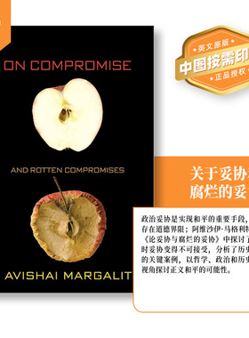 普林斯顿预售 On Compromise and Rotten Compromises论妥协、论坏的妥协 [9780691158129]