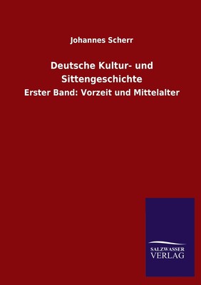 预售 按需印刷 Deutsche Kultur- und Sittengeschichte德语ger