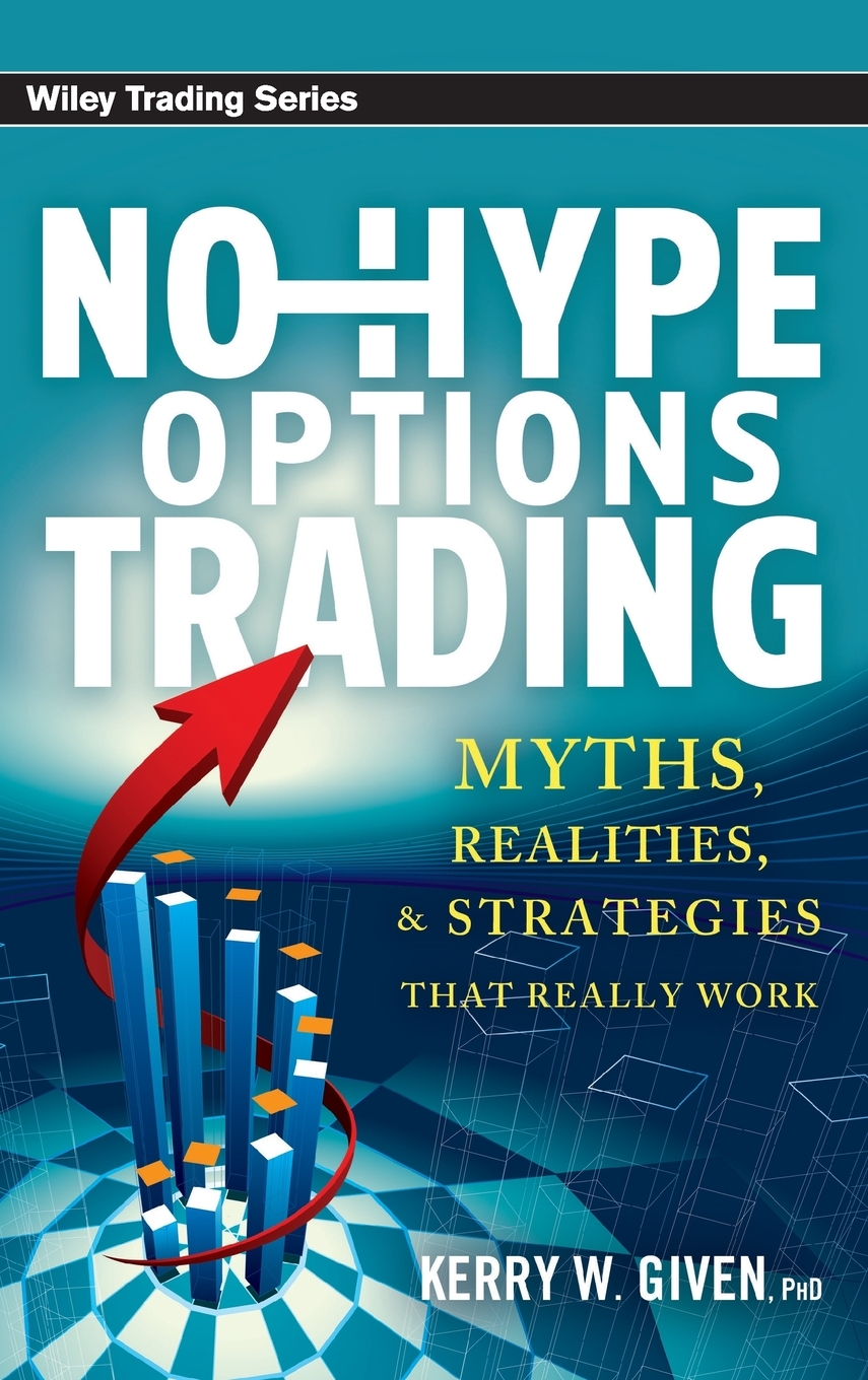 预售按需印刷No-Hype Options Trading: Myths Realities and Strategies That Really Work