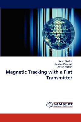 预售 按需印刷 Magnetic Tracking with a Flat Transmitter