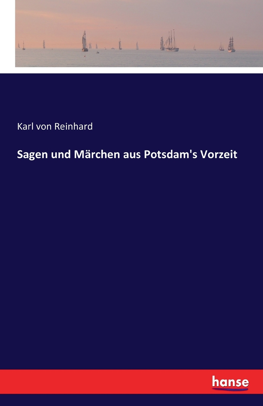 预售 按需印刷Sagen und M?rchen aus Potsdam's Vorzeit德语ger 书籍/杂志/报纸 原版其它 原图主图