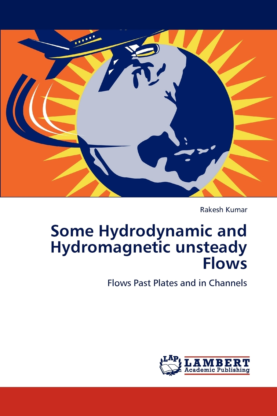 【预售按需印刷】Some Hydrodynamic and Hydromagnetic unsteady Flows