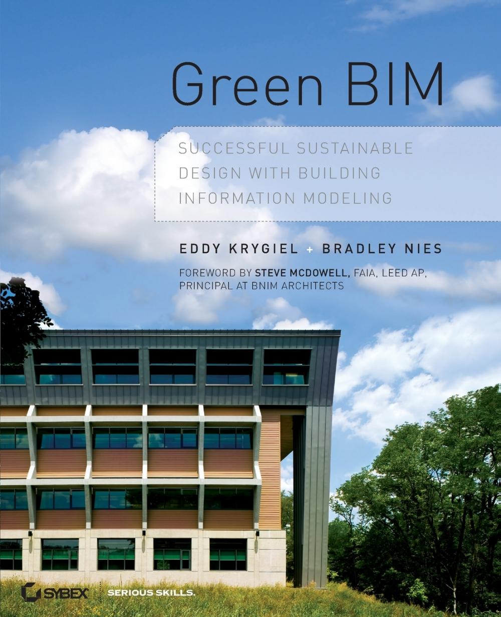 预售按需印刷Green BIM: Successful Sustainable Design with Building Information Modeling