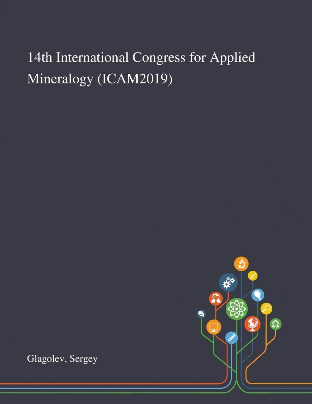 14th international congress for applied mineralogy (icam2019)