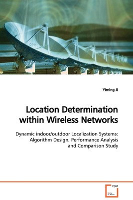 【预售 按需印刷】Location Determination within Wireless Networks