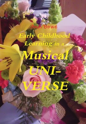 预售 按需印刷 Early Childhood Learning in a MusicaL UNI-VERSE