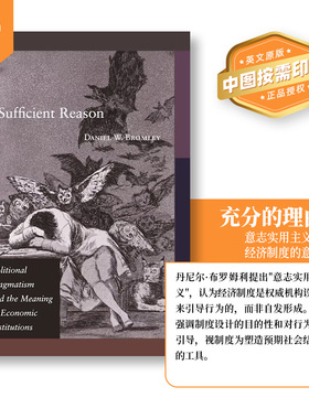 普林斯顿预售   充分的理由 Sufficient Reason 意志实用主义与经济制度的意义 英文原版