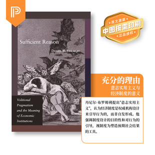 普林斯顿预售   充分的理由 Sufficient Reason 意志实用主义与经济制度的意义 英文原版