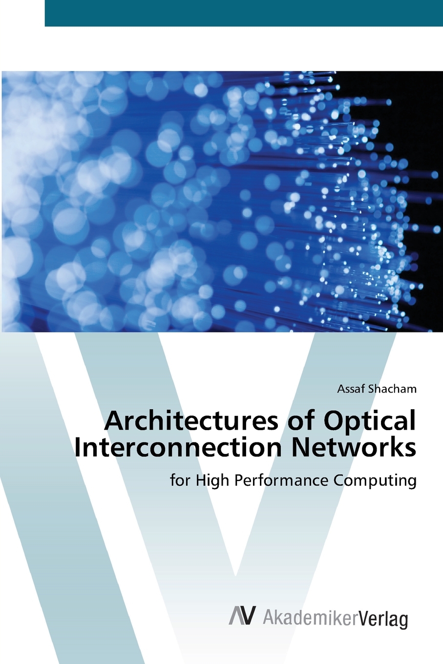 【预售按需印刷】Architectures of Optical Interconnection Networks