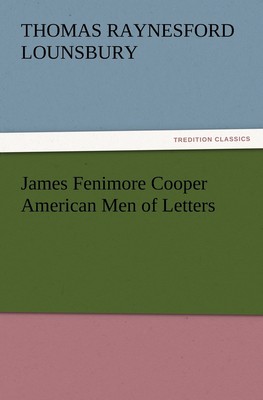 预售 按需印刷 James Fenimore Cooper American Men of Letters