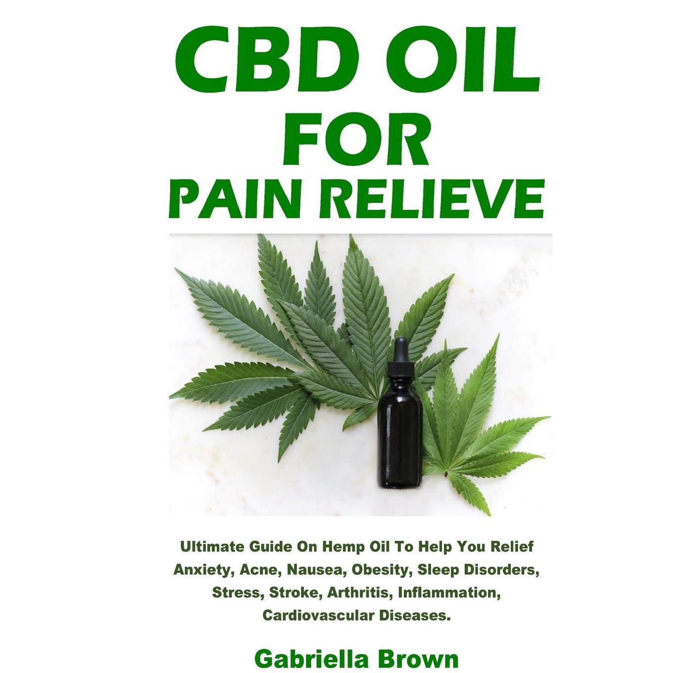 【预售 按需印刷】CBD Oil For Pain Relief