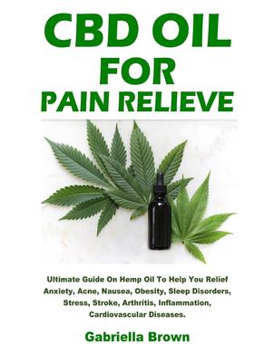 【预售 按需印刷】CBD Oil For Pain Relief