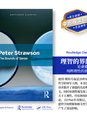 预售   感觉的界限：关于康德对纯粹理性批判的文章 The Bounds of Sense 「 Routledge Classics 」