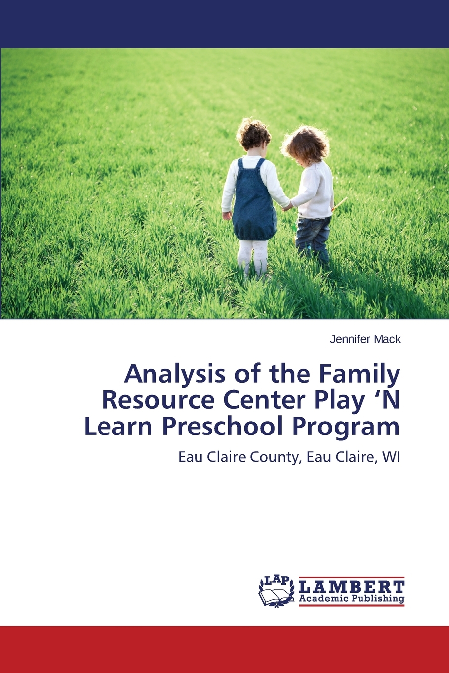 【预售 按需印刷】Analysis of the Family Resource Center Play  N Learn Preschool Program 书籍/杂志/报纸 科普读物/自然科学/技术类原版书 原图主图