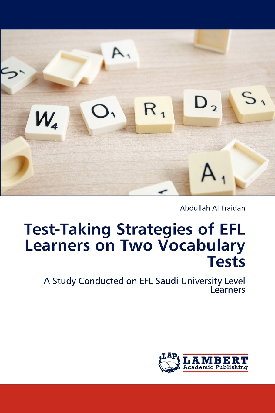 【预售 按需印刷】Test-Taking Strategies of Efl Learners on Two Vocabulary Tests 书籍/杂志/报纸 原版其它 原图主图