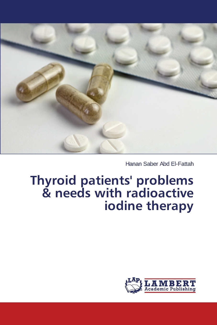 【预售按需印刷】Thyroid patients problems& needs with radioactive iodine therapy
